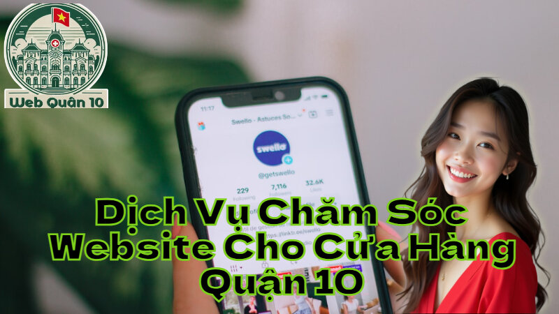 Dịch Vụ Chăm Sóc Website Cho Cửa Hàng Quận 10